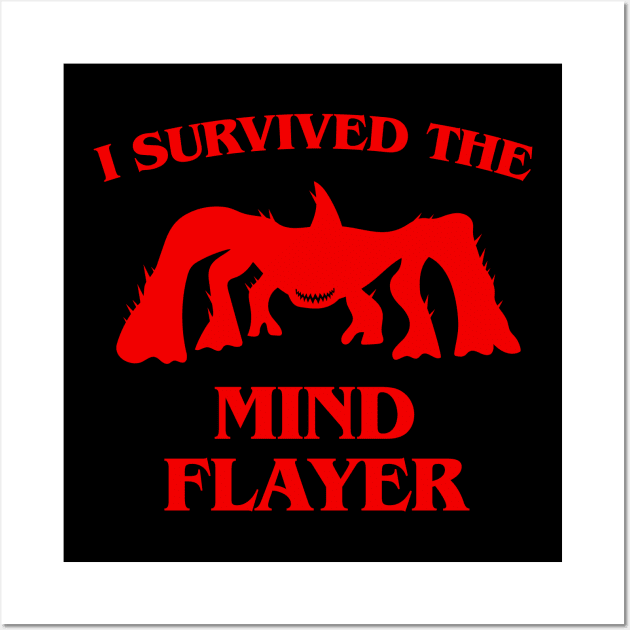 I Survived The Mind Flayer Tshirt For Pop Culture TV Fans Wall Art by razlanisme